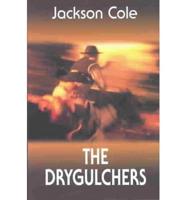 The Drygulchers