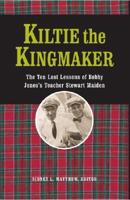Kiltie The Kingmaker