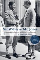 Sir Walter And Mr. Jones