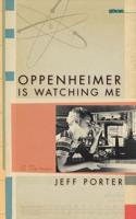 Oppenheimer Is Watching Me