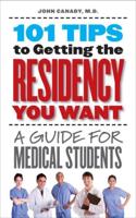 101 Tips to Getting the Residency You Want