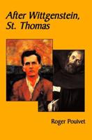 After Wittgenstein, St. Thomas
