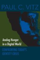 Analog Hunger in a Digital World