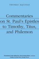 Commentaries on St. Paul's Epistles to Timothy, Titus, and Philemon