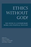Ethics Without God?