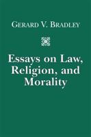 Essays on Law, Morality, and Religion