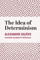 The Idea of Determinism