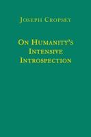 On Humanity's Intensive Introspection