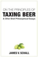 On the Principles of Taxing Beer