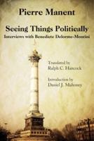 Seeing Things Politically