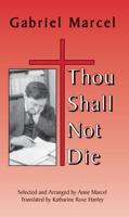 Thou Shall Not Die