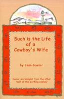 Such Is the Life of a Cowboy's Wife