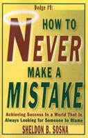 How to Never Make a Mistake