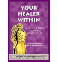 Your Healer Within: A Unified Field Theory for Healthcare