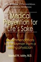 Medical Prevention for Life's Sake