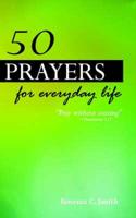 50 Prayers for Everyday Life