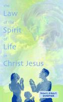The Law of the Spirit of Life in Christ Jesus