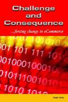 Challenge and Consequence-- Forcing Change to eCommerce
