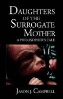 Daughters of the Surrogate Mother