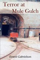 Terror at Mule Gulch
