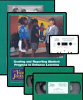 Grading and Reporting Student Progress to Enhance Learning (Video Kit)