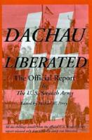 Dachau Liberated