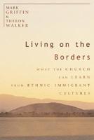 Living on the Borders