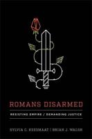 Romans Disarmed