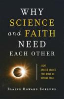 Why Science and Faith Need Each Other