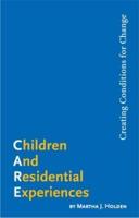 Children and Residential Experiences