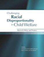 Challenging Racial Disproportionality in Child Welfare