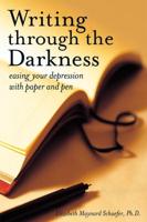 Writing Through the Darkness