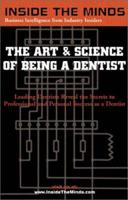 The Art & Science of Being a Dentist