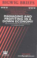Managing & Profiting in a Down Economy