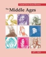 Great Lives from History. The Middle Ages, 477-1453