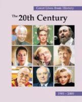Great Lives from History. The 20th Century, 1901-2000