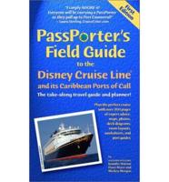 Passporter's Field Guide to the Disney Cruise Line