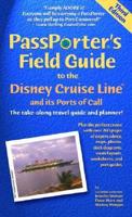PassPorter's Field Guide to the Disney Cruise Line and Its Ports of Call