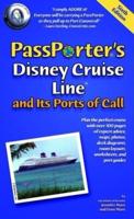 PassPorter's Disney Cruise Line and Its Ports of Call