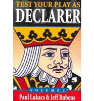 Test Your Play as Declarer Volume 2