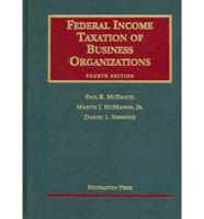 Federal Income Taxation of Business Organizations