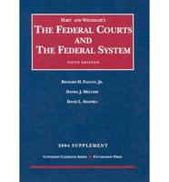 Hart And Wechslers The Federal Courts And The Federal System 2004 Supplement