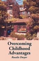 Overcoming Childhood Advantages