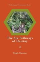 The Six Pathways of Destiny