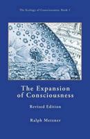 Expansion of Consciousness [Book One of the Ecology of Consciousness Series