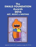 The Ewald Foundation Awards 2016: Art, Music, Writing, Photography, Video