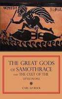 The Great Gods of Samothrace and The Cult of the Little People