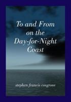 To and From on the Day-for-Night Coast: a time mobius