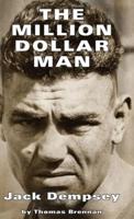 Million Dollar Man: Jack Dempsey