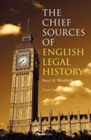 The Chief Sources of English Legal History